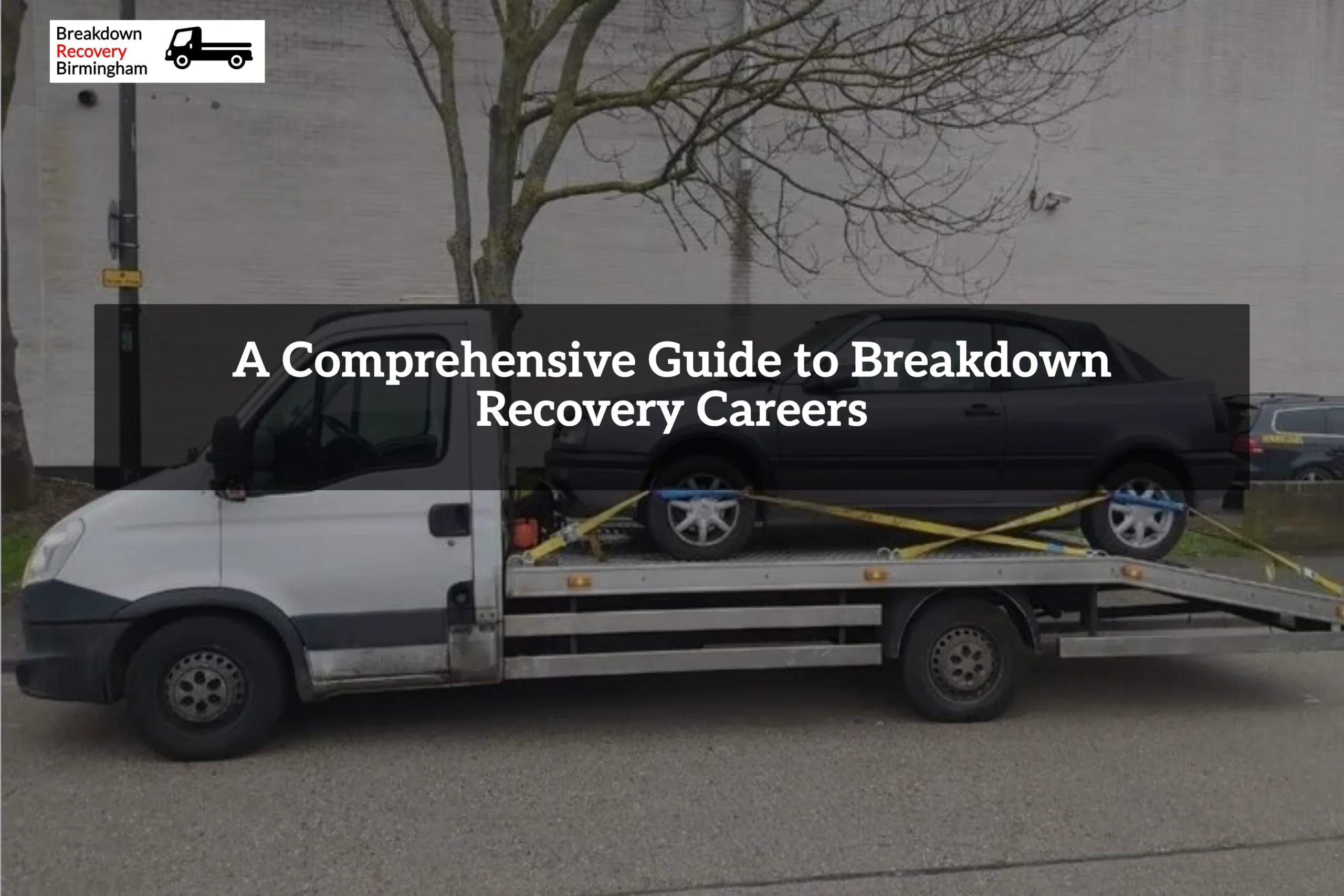 A Comprehensive Guide to Breakdown Recovery Careers